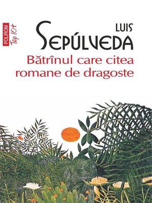 cover image of Bătrînul care citea romane de dragoste